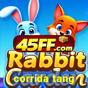 corrida tang